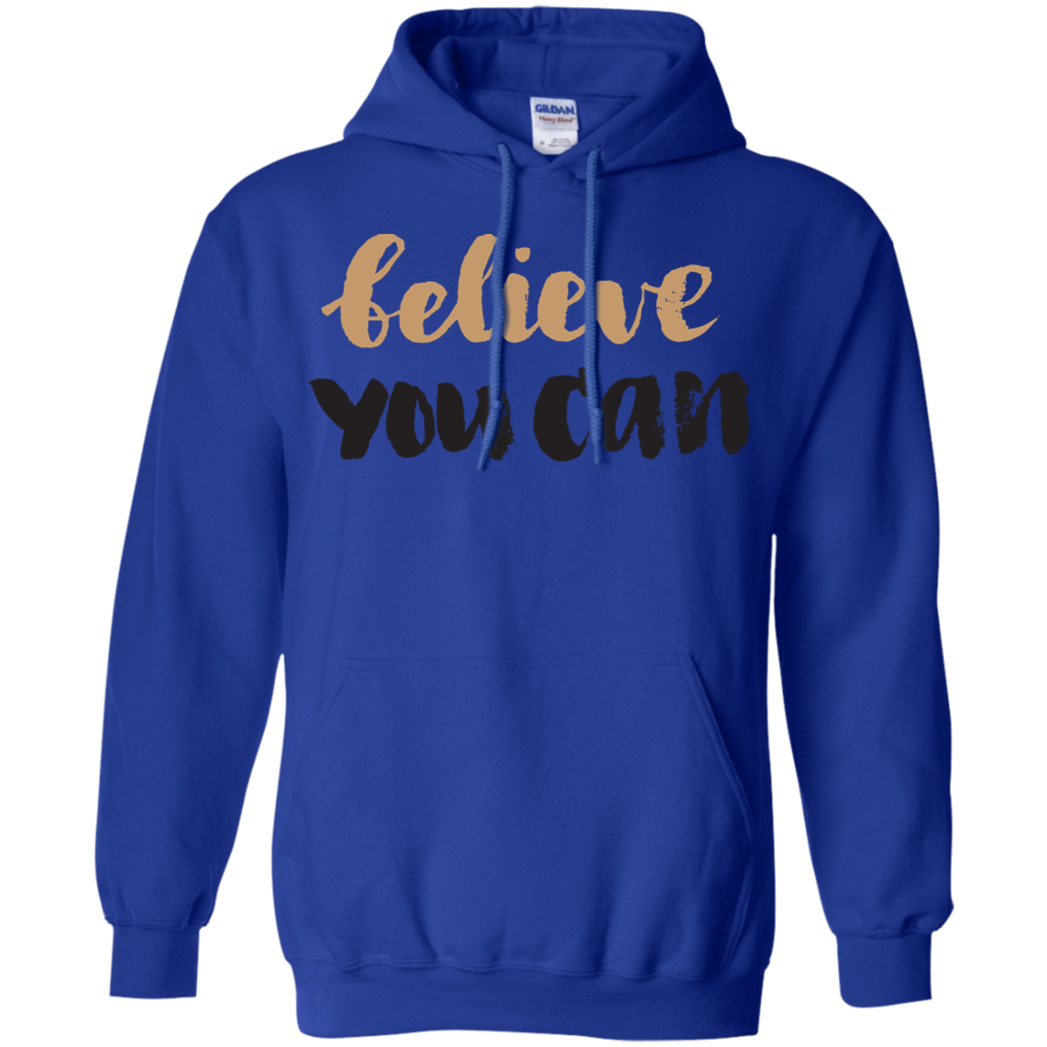 Believe You Can - Hoodie