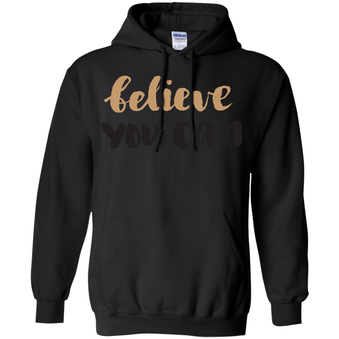 Believe You Can - Hoodie