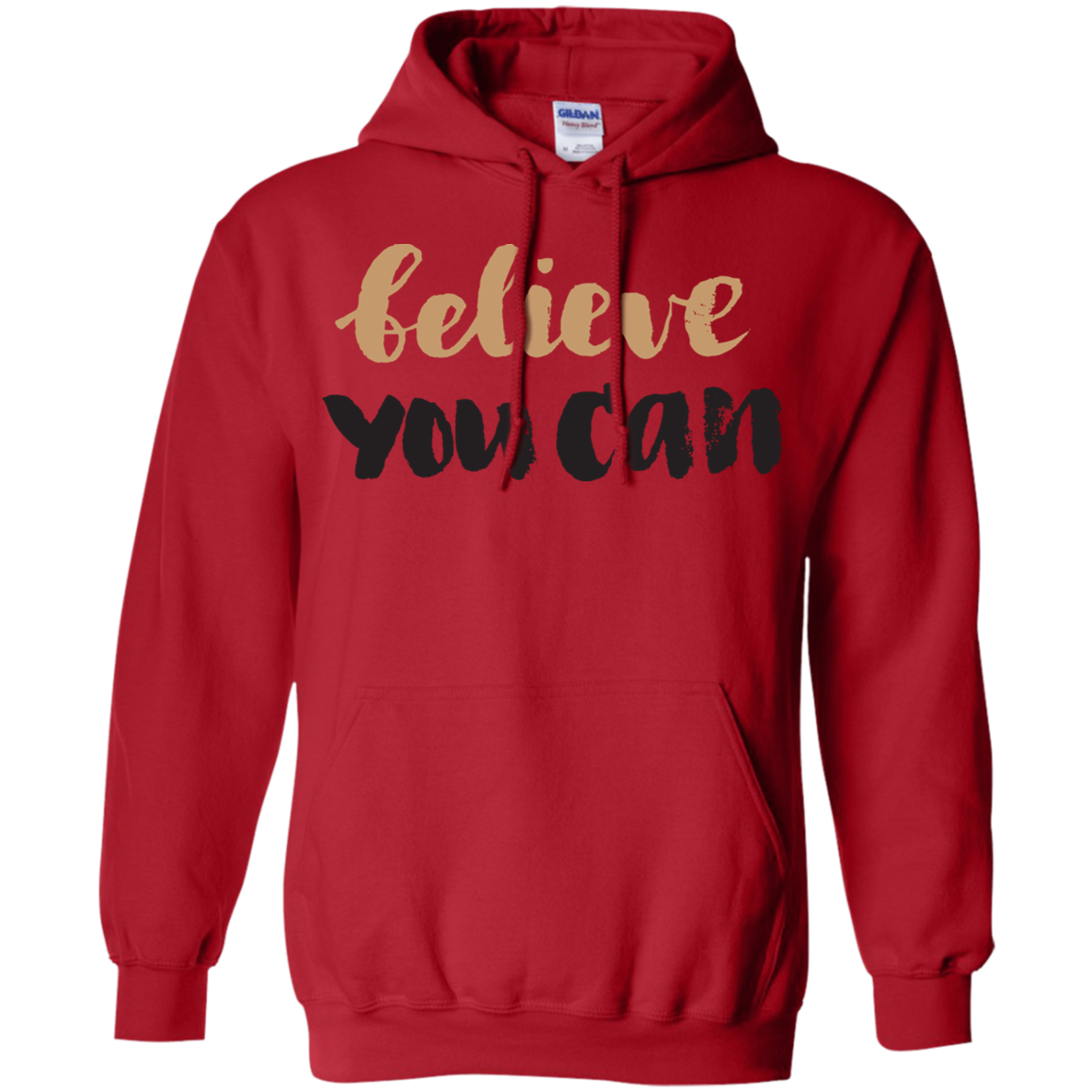 Believe You Can - Hoodie