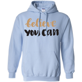 Believe You Can - Hoodie