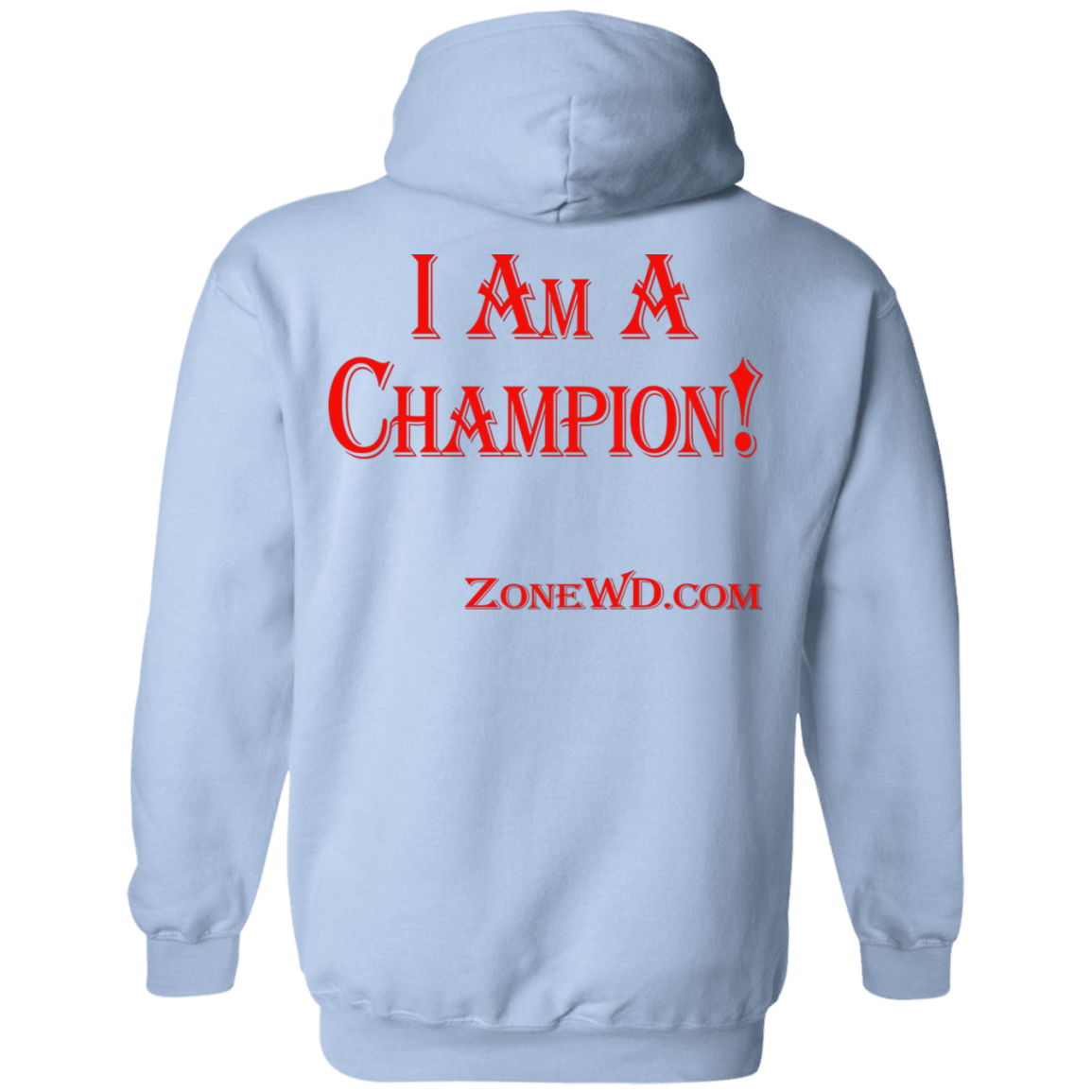 I Am A Champion - Hoodie