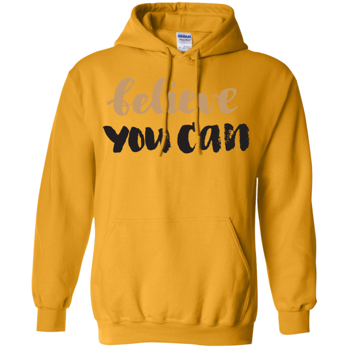 Believe You Can - Hoodie